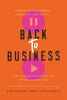 Back to Business: Finding Your Confidence, Embracing Your Skills, and Landing Your Dream Job After a Career Pause Book The Swing Shift 