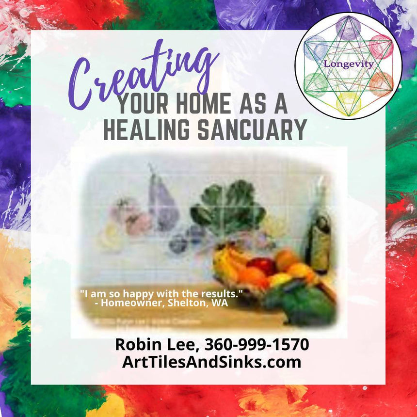 Art Tiles & Sinks Custom Designed to Create Your Home as a Healing Sanctuary Art Tiles & Sinks Robin Lee Health and Longevity Coach 