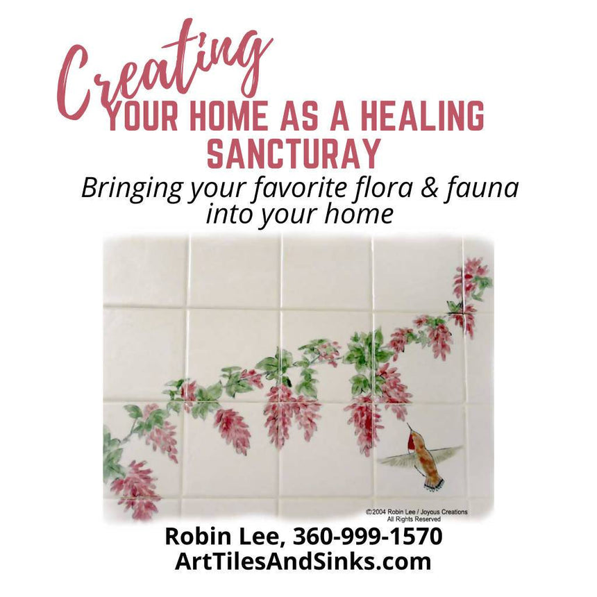 Art Tiles & Sinks Custom Designed to Create Your Home as a Healing Sanctuary Art Tiles & Sinks Robin Lee Health and Longevity Coach 