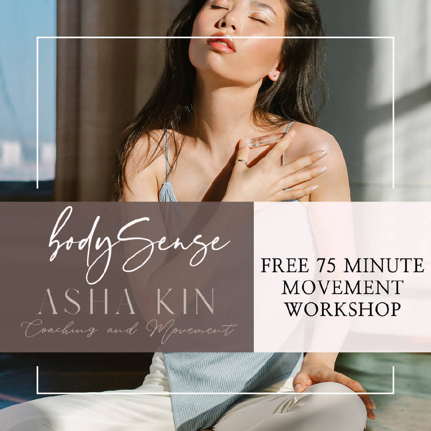 Asha Kin Coaching + Movement - BodySense Workshop Dance Asha Kin Coaching + Movement 