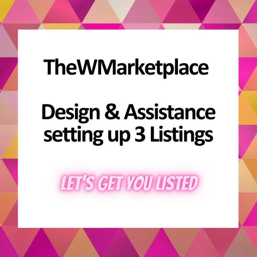 Assistance for 3 Listings ONLY | Design & Setup Service TheWMarketplace - Seller Store 