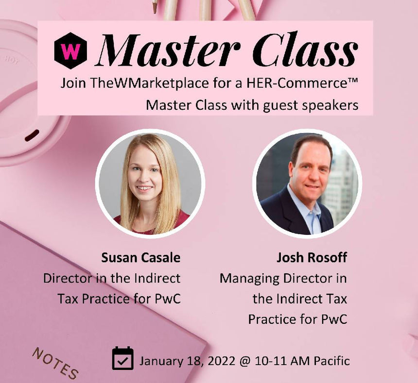 HER-Commerce™ Master Class: Sales Tax for Entrepreneurs Selling Online Her-Commerce, Master Class TheWMarketplace Store 